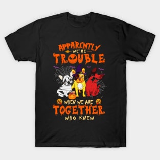 Apparently We're Trouble When We Are Together tshirt  Giraffe Halloween T-Shirt T-Shirt
